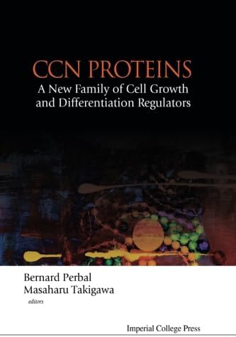 Ccn Proteins: A New Family Of Cell Growth And Differentiation Regulators