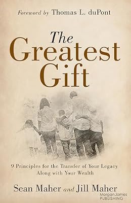 The Greatest Gift: 9 Principles for the Transfer of Your Legacy Along with Your Wealth | Ya disponible en tu tienda friki favorita! En mundofriki.es!
