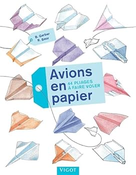 Paperback Avions en papier: 44 pliages à faire voler [French] Book
