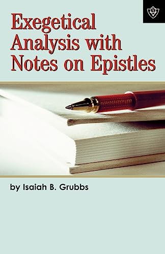 Exegetical Analysis With Notes on Epistles