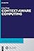 Context-Aware Computing (Advances in Computer Science, 3)