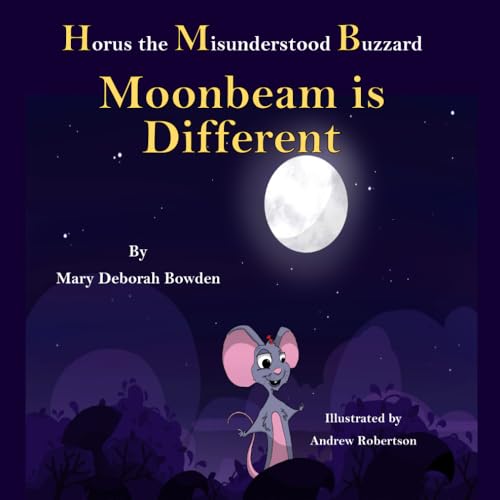 Horus the Misunderstood Buzzard: Moonbeam is Different