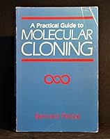 A Practical Guide to Molecular Cloning 0471876534 Book Cover