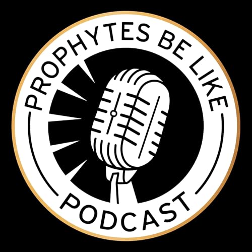 Couverture de Prophytes Be Like Podcast