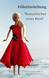  Häkelanleitung Romantisches rotes Kleid: für Puppen 29-30 cm