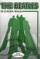 The Beatles in London Walk 1902678036 Book Cover