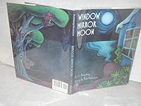 Window, Mirror, Moon 0060250755 Book Cover
