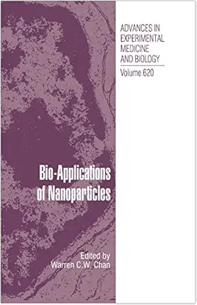 Bio-Applications of Nanoparticles 2007th Edition Bio-Applications of Nanoparticles 2007th Edition book cover