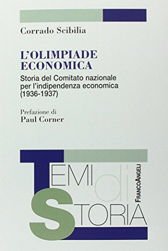 L'olimpiade economica. Storia del comitato nazionale per l'indipendenza economica (1936-1937