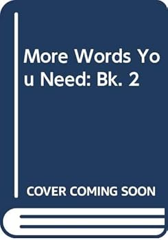 Hardcover More Words You Need: Student's Book (Bk. 2) Book