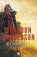 Elantris (edición décimo aniversario: versión definitiva del autor): Una novela del Cosmere (MAXI)