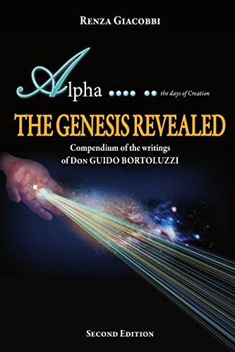 The Genesis revealed: Compendium of the writings of Don Guido Bortoluzzi