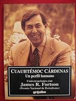 Cuauhtémoc Cárdenas: Un perfil humano 9700508005 Book Cover