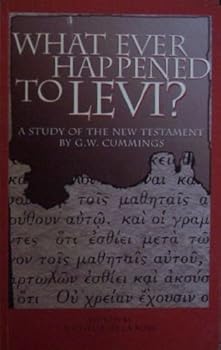 Paperback What Ever Happened to Levi? A Study of the New Testament, pb, 2002 Book