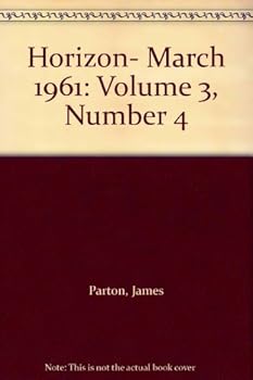 Hardcover Horizon- March 1961: Volume 3, Number 4 Book