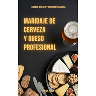 Maridaje de cerveza y queso profesional. Ciencia, t&eacute;cnica y sinergia sensorial Audiobook By Zythos Media cover art