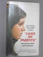 I Hate My Parents! B000LEKM4O Book Cover
