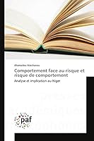Comportement Face Au Risque Et Risque de Comportement 3841633579 Book Cover