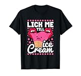 Lick Me Till Ice Cream, Women Ice Cream T-Shirt