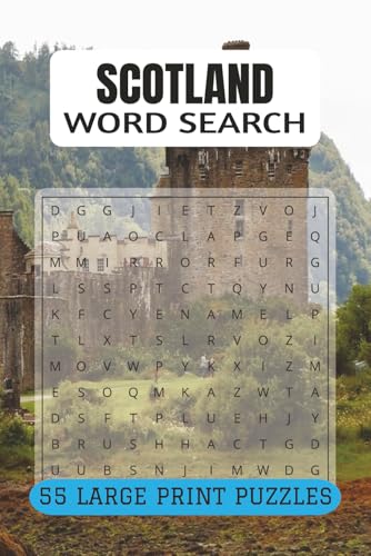 Scotland Word Search: 55 Scottish Themed Brain Games Featuring Highlands, History, and Heritage; Fun Scotland Travel Activity Book for Adults and Scottish Gifts for Men and Women | 110 pages 9 x 6