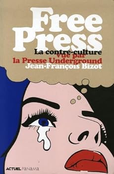 Paperback Free Press : La contre-culture vue par la presse underground [French] Book