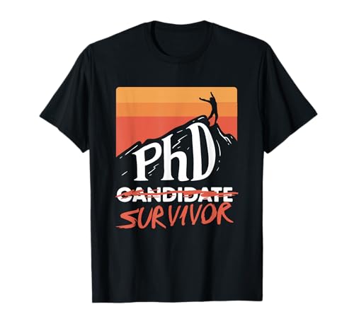 PHD Candidat Survivor Funny Vintage PHD Graduation T-Shirt