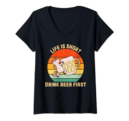 Donna Retro Unicorn Life Is Short Drink Beer, primo amante della birra Maglietta con Collo a V