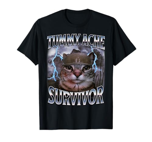Tummy Ache Survivor Funny Cat Meme I Survived Today's Tummy T-Shirt