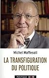 La transfiguration du politique