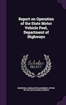 Hardcover Report on Operation of the State Motor Vehicle Pool, Department of Highways Book