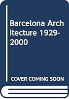 Barcelona Architecture Guide 1929-2000 8425218020 Book Cover