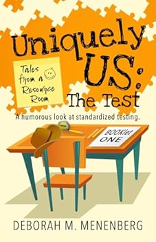 Paperback Uniquely Us - Tales from a Resource Room: The Test Book