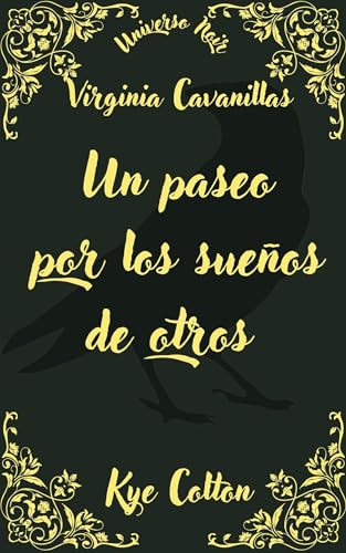Un paseo por los sueños de otros : Miniantología de relatos de terror y fantasía oscura (Universo Noir)