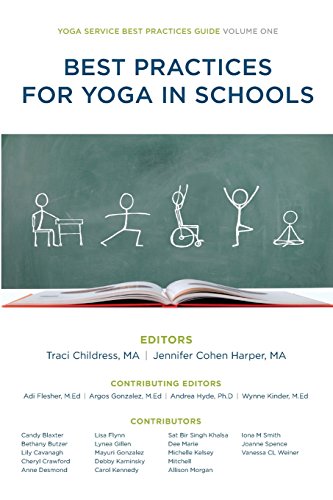 Best Practices for Yoga in Schools: Volume 1 (Yoga Service Best Practices Guide)