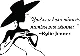Keeping up with the Kardashians Show Quotes Quote / Kim Khloe Kourtney Kendall Jenner Kris Kanye Caitlyn Reality Tv women Wall decals decal sticker for bedroom rooms Inspirational Goals Size20x20inch