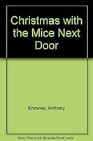 Christmas with the Mice Next Door 0333566076 Book Cover