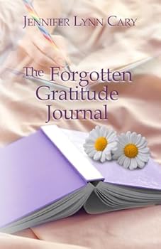 Paperback The Forgotten Gratitude Journal: A Women's Christian Split-time Novel Book