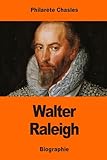 Walter Raleigh (French Edition)
