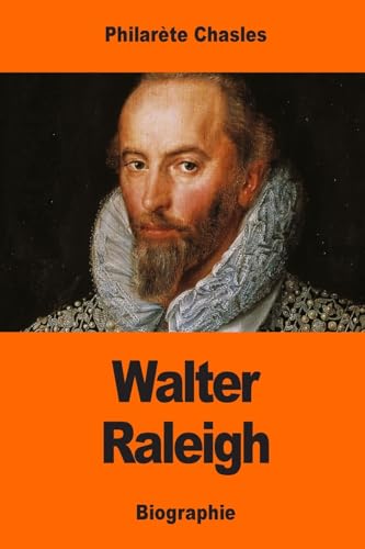 Walter Raleigh (French Edition)