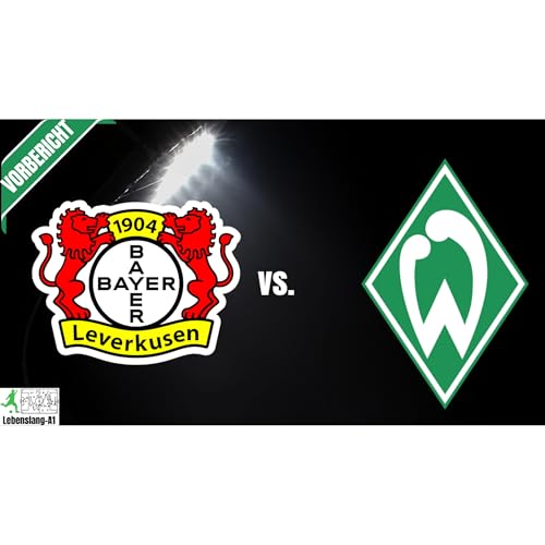 Werder Bremen - News & Aktuelles 22.01.2026 | Vorschau | Leverkusen vs. Werder | 19. Spieltag