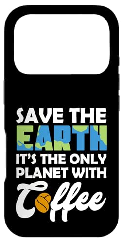 Save Earth The Only Planet With Coffee Earth Day �X�}�z�P�[�X iPhone 17 Pro �p