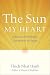 The Sun My Heart