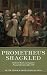 Prometheus Shackled: Goldsmith Banks and England's Financial Revolution after 1700