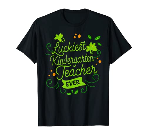 Luckiest Maternelle Teacher Ever Matching St Patrick's Day T-Shirt
