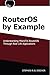 Produktbild RouterOS by Example : Understanding MikroTik RouterOS Through Real Life Examples