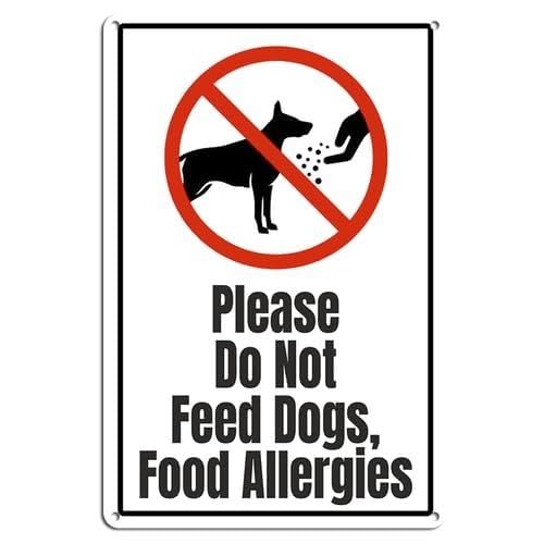 Do Not Feed Dogs Sign Aluminum Metal Warning Sign Human Food Can Be Harmful For Dog Health Indoor Outdoor Decor 8 X 12 inch
