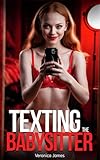 Texting the Babysitter: Cheating Husband & Younger Woman (Naughty Babysitters)