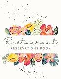 Restaurant Reservations Book: Hostess Table Wait List Notebook | Detailed Logbook to Track Guest Appointments, Seating Reservation & Daily Dining ... Brunch Spots, Bakeries, Pastry Shops
