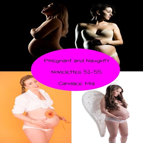 Page de couverture de Pregnant and Naughty, Novelettes 51-55
