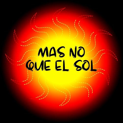 Mas no que el sol